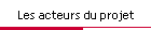 Les acteurs du projet